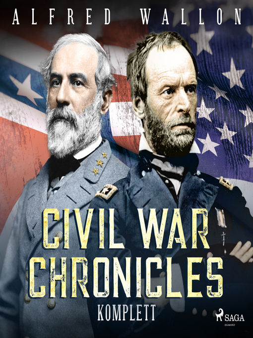 Title details for Civil War Chronicles komplett by Alfred Wallon - Available
